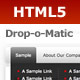 Drop-o-Matic | HTML5 Friendly Drop Menu