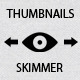 Thumbnails Skimmer