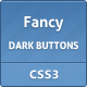 Fancy Dark Css3 Buttons