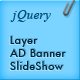 Layer - jQuery Ad Banner / Slideshow