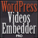 WordPress Videos Embedder PRO