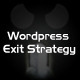 Wordpress Exit Strategy Pro