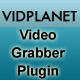 Vidplanet Plugin: Multisource Video Grabber