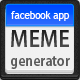 Meme Generator - Facebook App