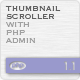 Thumbnail Scroller (with PHP Admin)