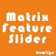 Matrix Feature Slider - jQuery plugin