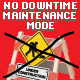 No Downtime Maintenance Mode