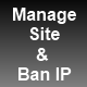 Ban IP till a date + manage your site status