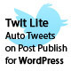 Twit Lite - AutoTweetting Wordpress Plugin