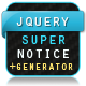 jQuery Super Notice