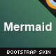 Mermaid Bootstrap Skin