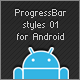 ProgressBar Styles 01 for Android