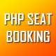 PHP Seat Booking system