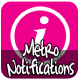 Metro Notifications