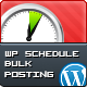 Scheduled Bulk Posting Plugin for WordPress