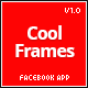 Cool Frames - Facebook App