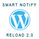 Smart Notification Reload | WordPress Plugin