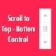 Scroll to Top - Bottom Control