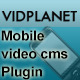 Vidplanet Mobile Video Cms Plugin