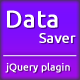 Data Saver Jquery