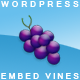 Embed Vines (WP and WooCommerce) w/shortcode