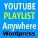 YouTube Playlists Videos Anywhere