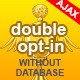Ajax Double Opt-In Form without Database
