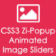 CSS3 Zi-Popup Animated Image Sliders