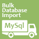 Bulk Mysql Database Import