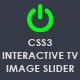 CSS3 Interactive TV Image Slider