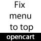 Opencart fix menu bar to top Vqmod