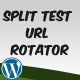 Split Test URL Rotator Plugin for WordPress